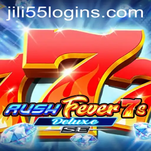 RushFever7sDeluxeSE: A Thrilling Dive into Jili55's Latest Gaming Sensation